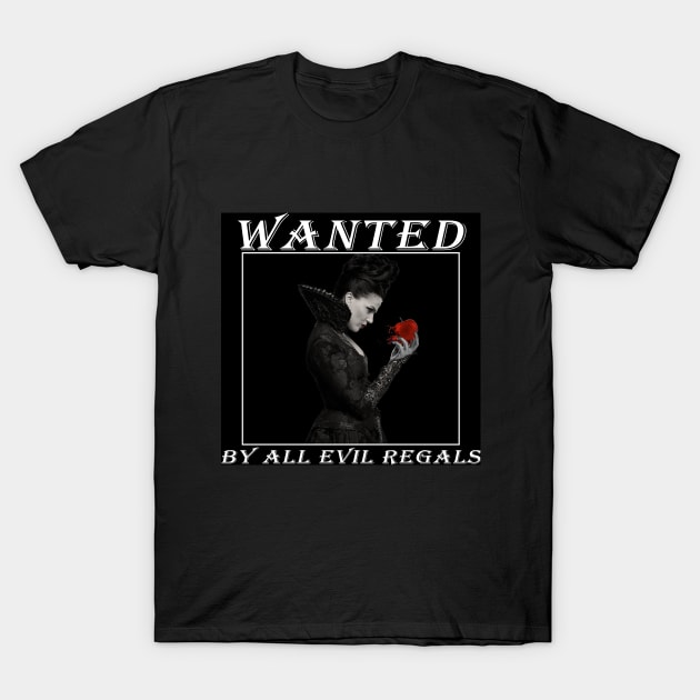 Wanted Evil Queen T-Shirt by willow141